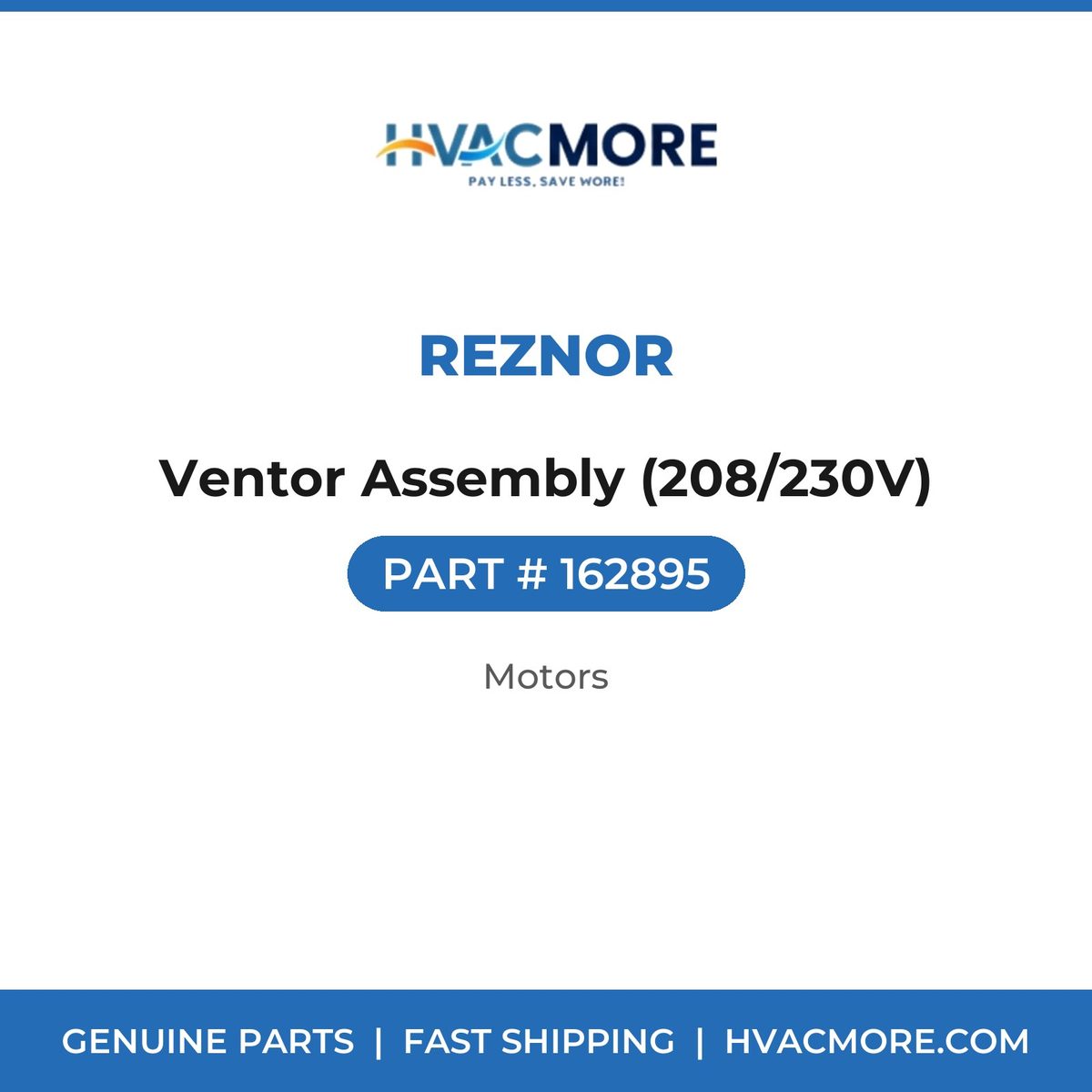 Reznor Ventor Assembly (208/230V) 162895