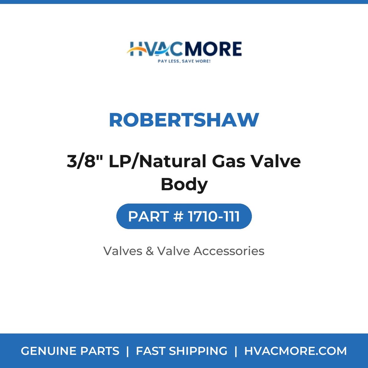 Robertshaw 3/8" LP/Natural Gas Valve Body 1710-111