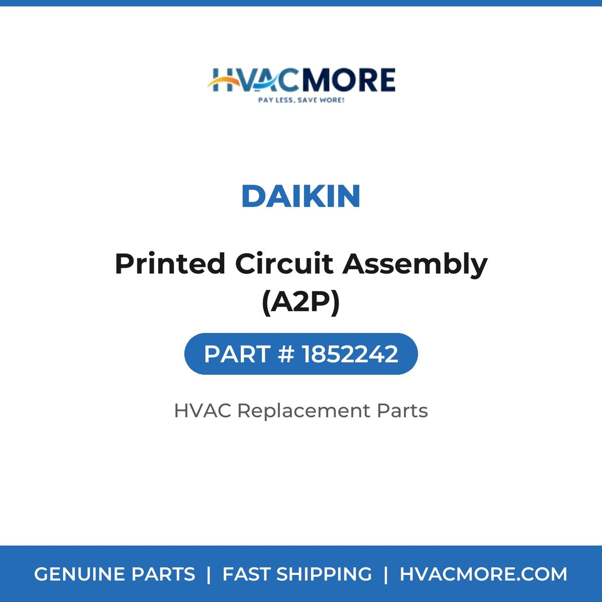 Daikin Printed Circuit Assembly (A2P) 1852242