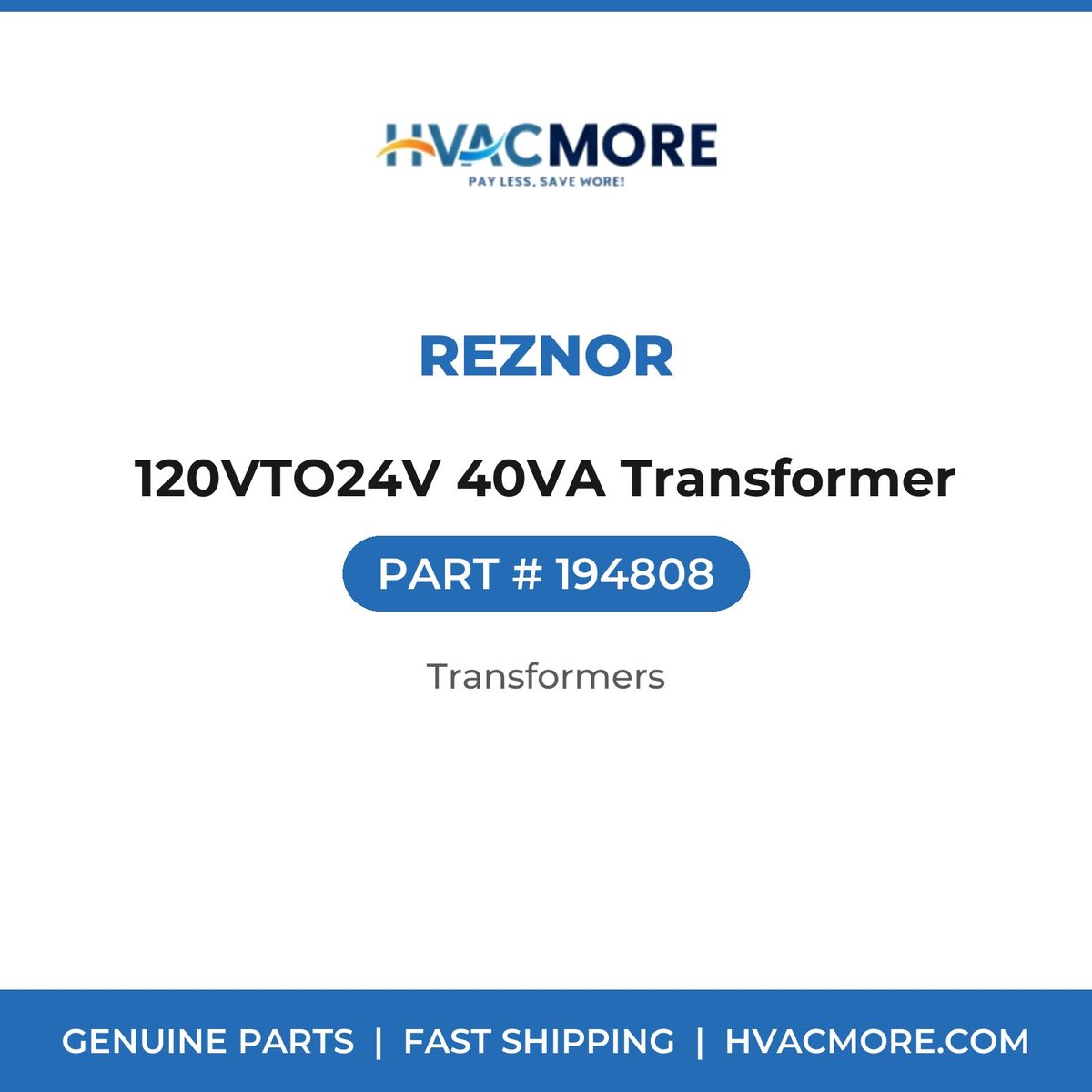 Reznor 120VTO24V 40VA Transformer 194808