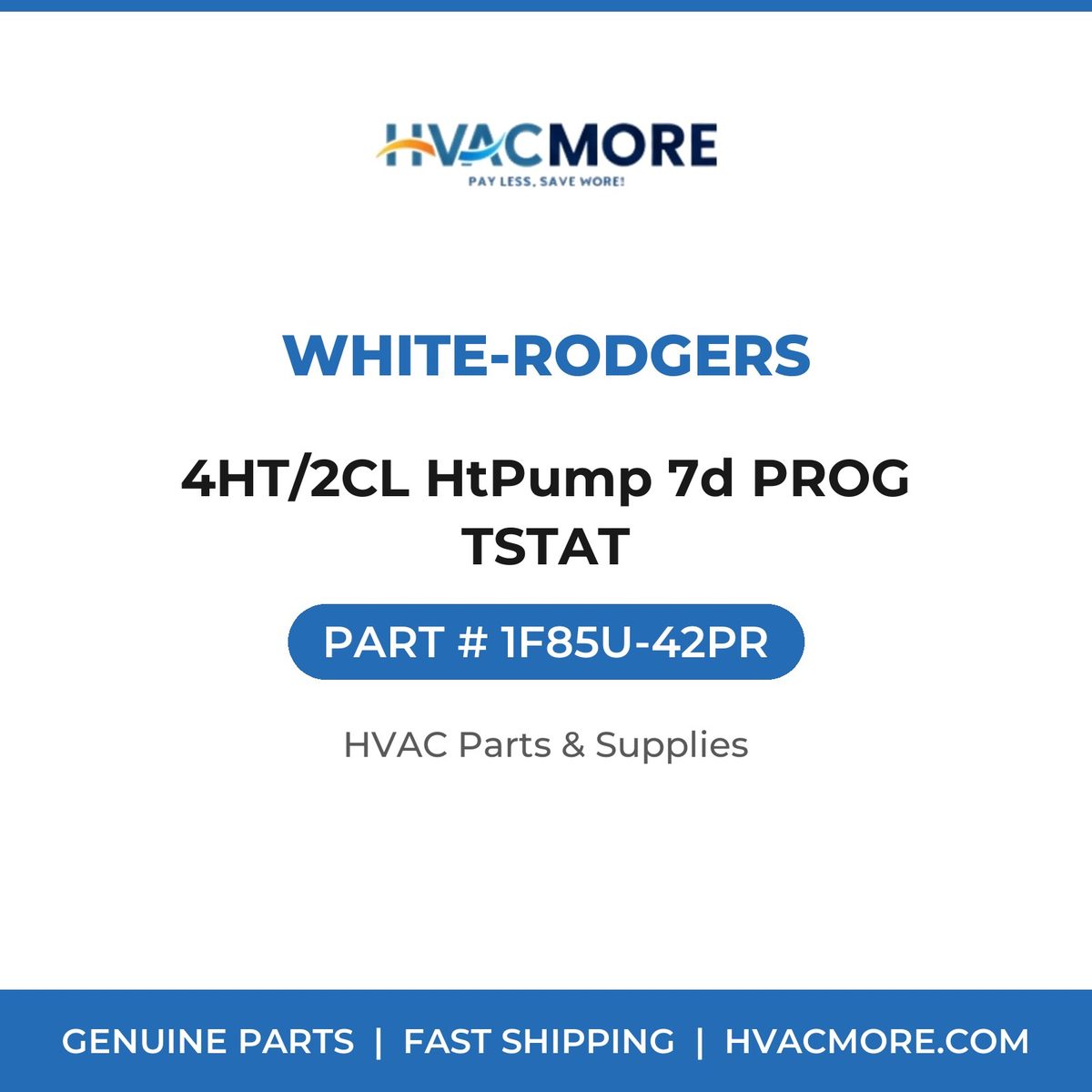 White-Rodgers 4HT/2CL HtPump 7d PROG TSTAT 1F85U-42PR