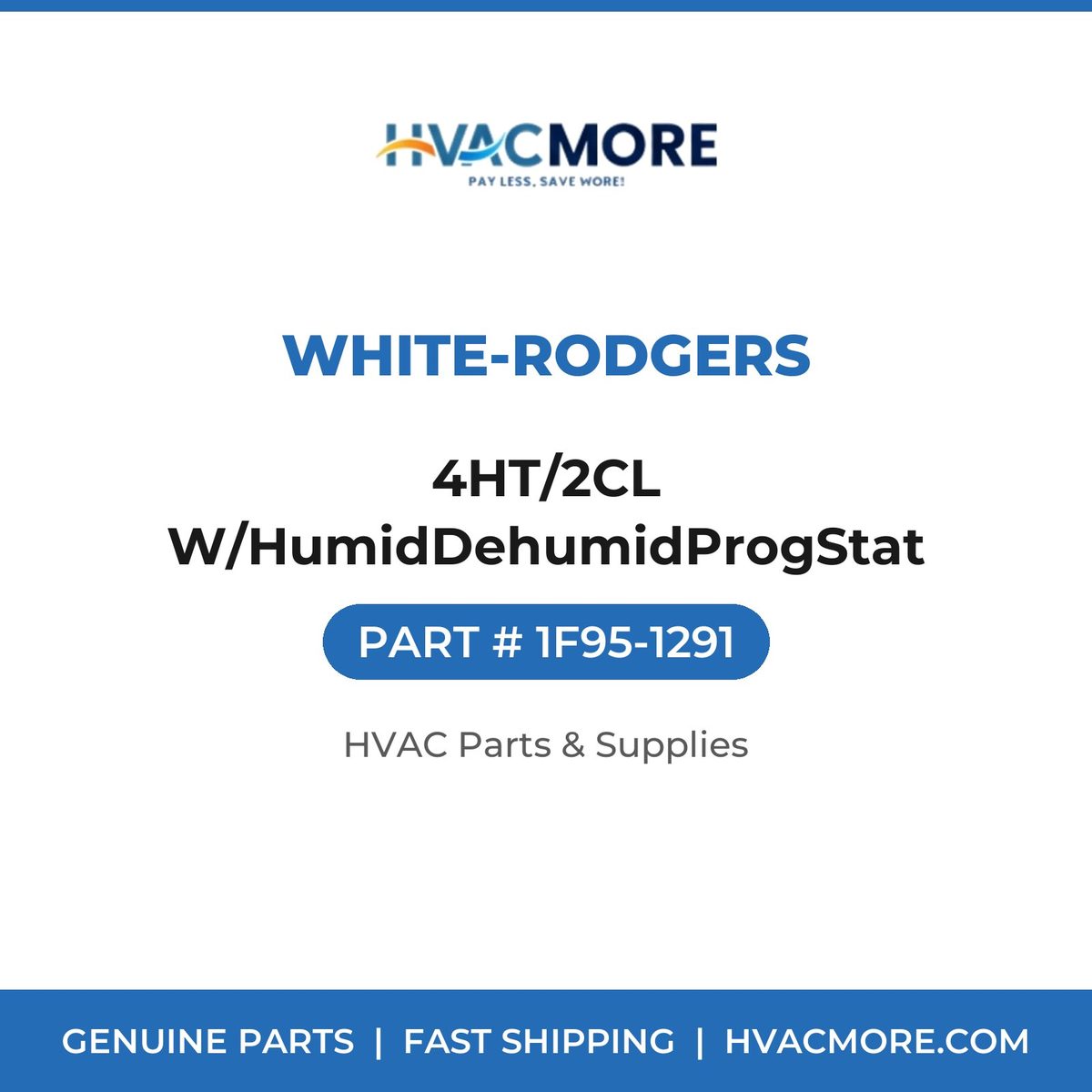 White-Rodgers 4HT/2CL W/HumidDehumidProgStat 1F95-1291
