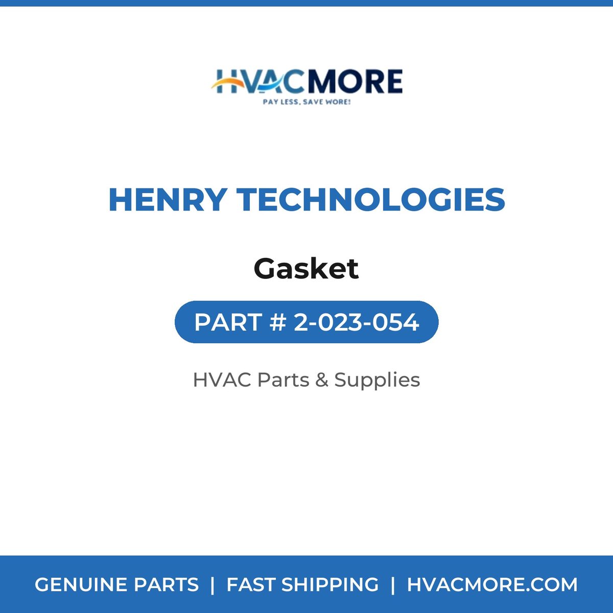 Henry Technologies Gasket 2-023-054