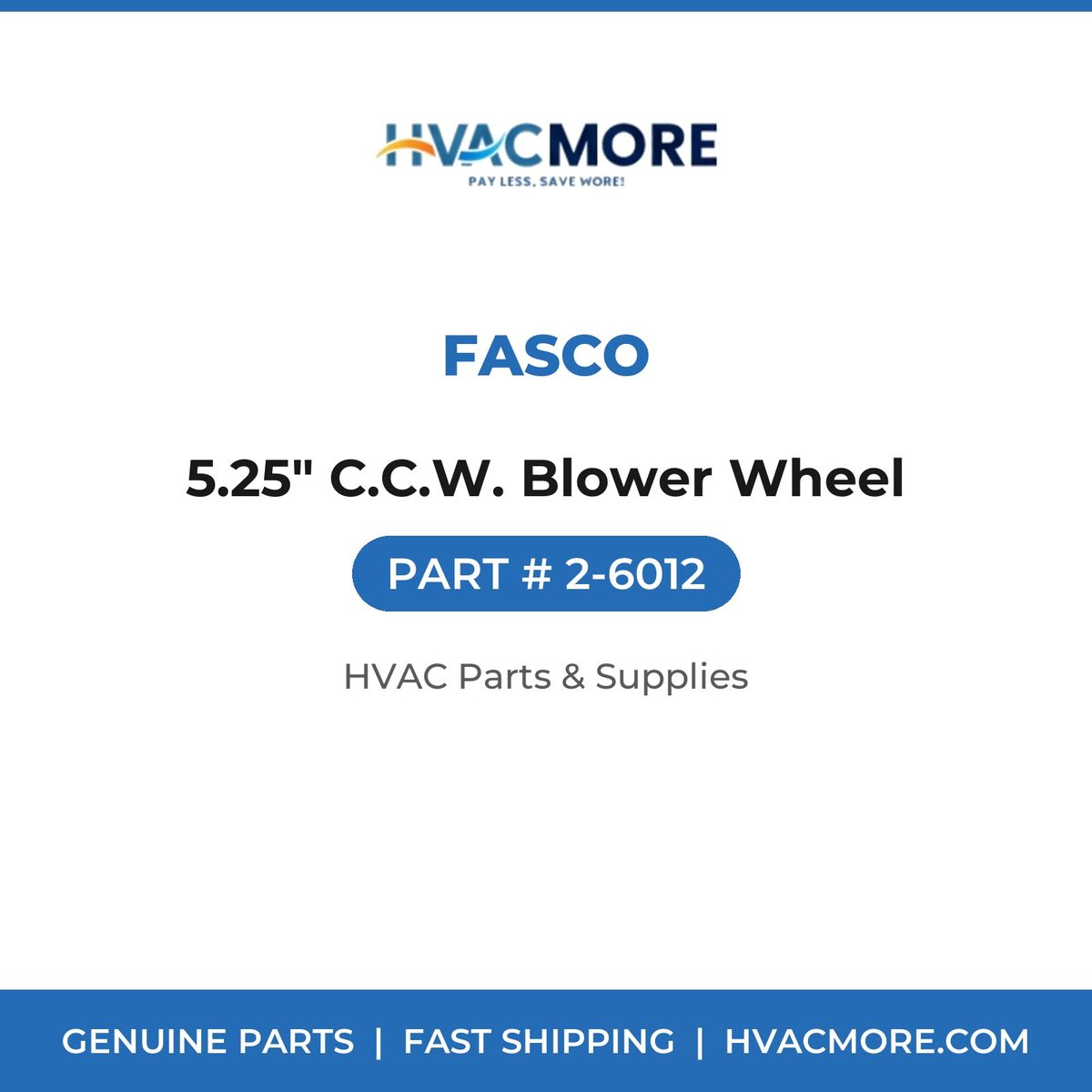 Fasco 5.25" C.C.W. Blower Wheel 2-6012
