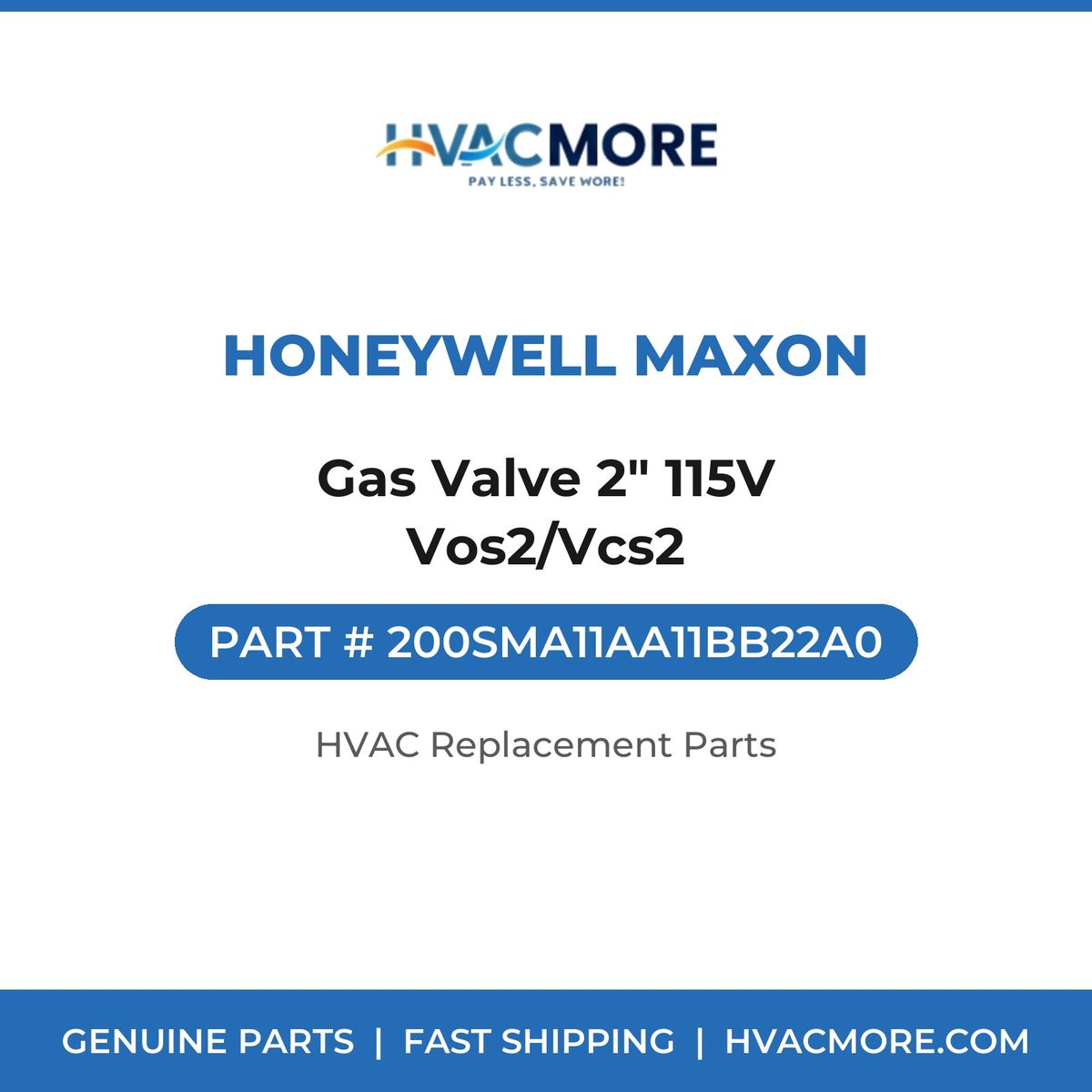 Honeywell Maxon Gas Valve 2" 115V Vos2/Vcs2 200SMA11AA11BB22A0