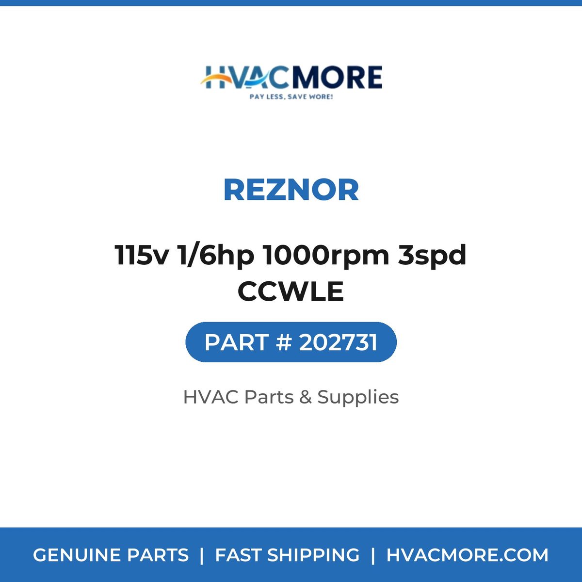 Reznor 115v 1/6hp 1000rpm 3spd CCWLE 202731