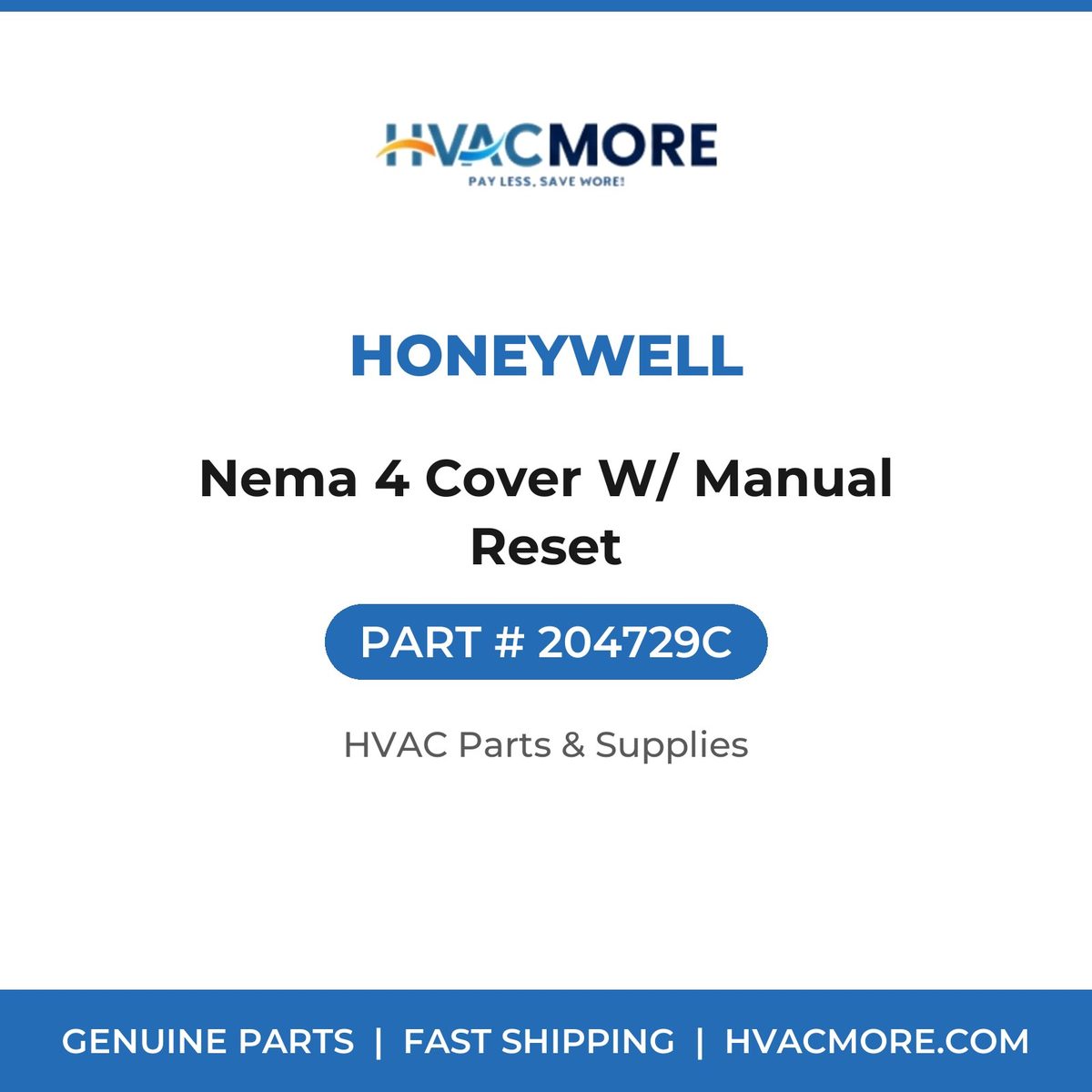 Honeywell Nema 4 Cover W/ Manual Reset 204729C