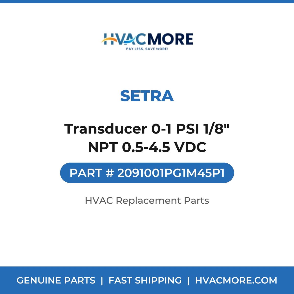 Setra Transducer 0-1 PSI 1/8" NPT 0.5-4.5 VDC 2091001PG1M45P1