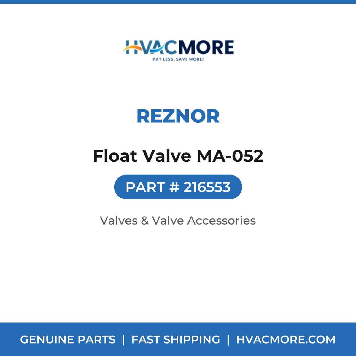 Reznor Float Valve MA-052 216553