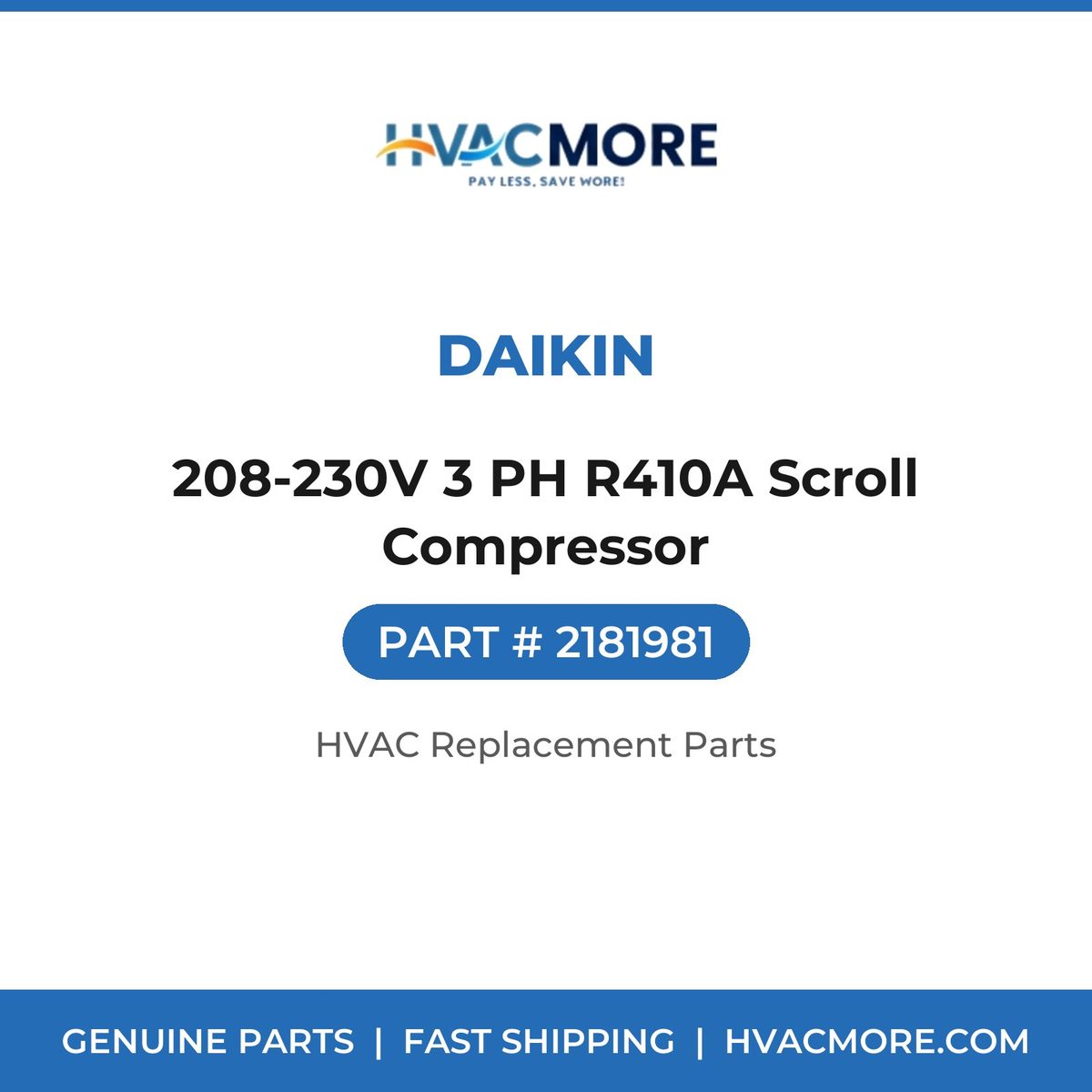 Daikin 208-230V 3 PH R410A Scroll Compressor 2181981