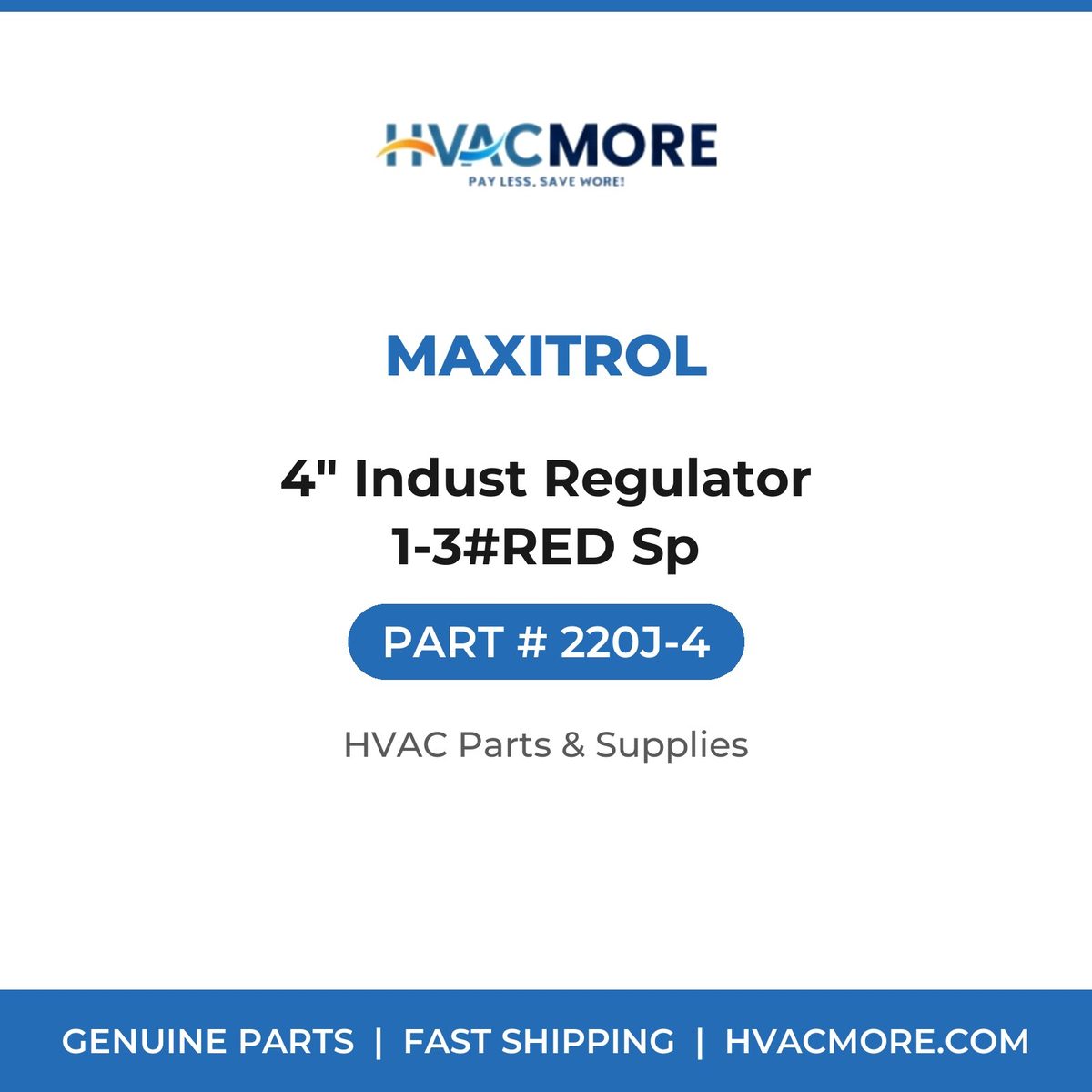 Maxitrol 4" Indust Regulator 1-3#RED Sp 220J-4