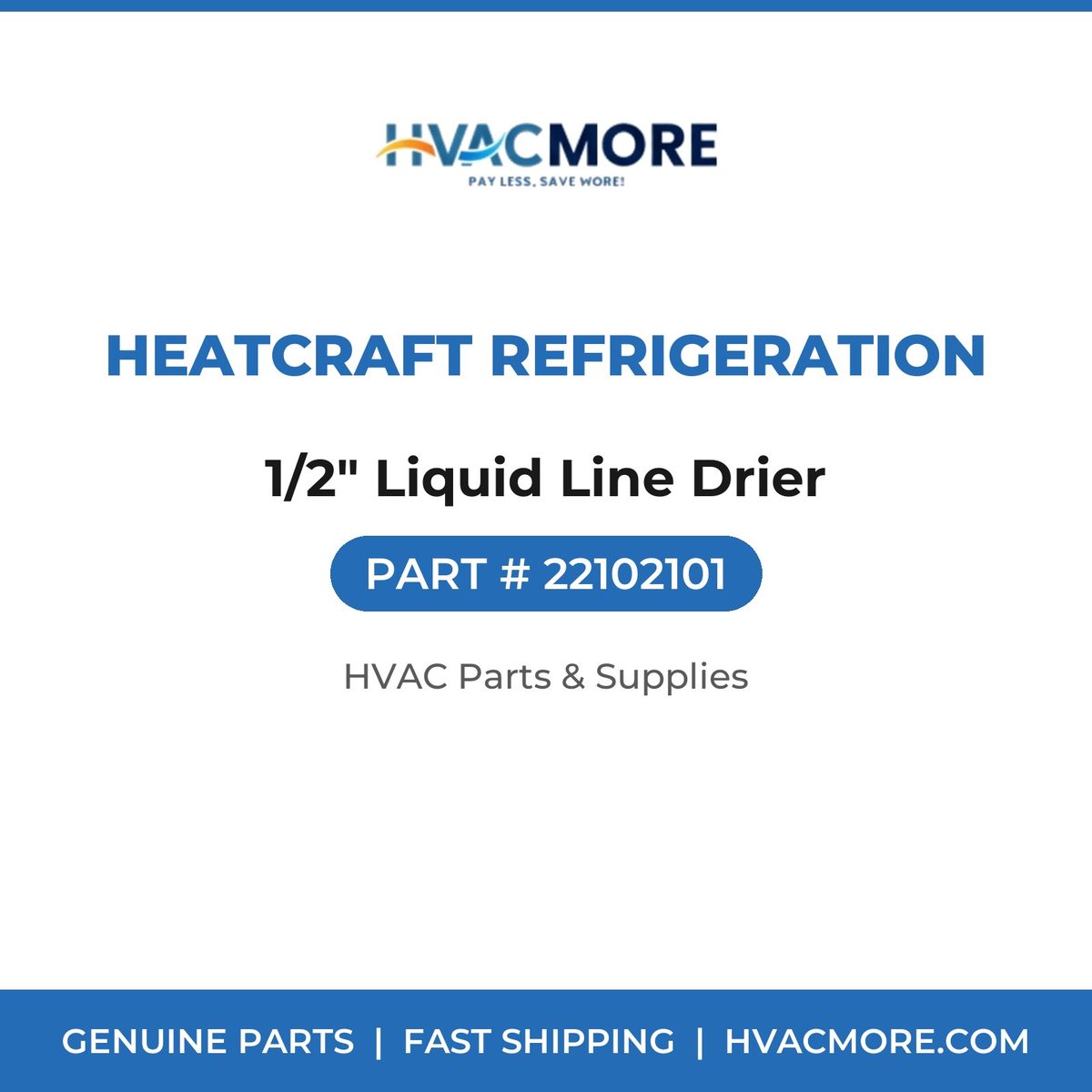 Heatcraft Refrigeration 1/2" Liquid Line Drier 22102101