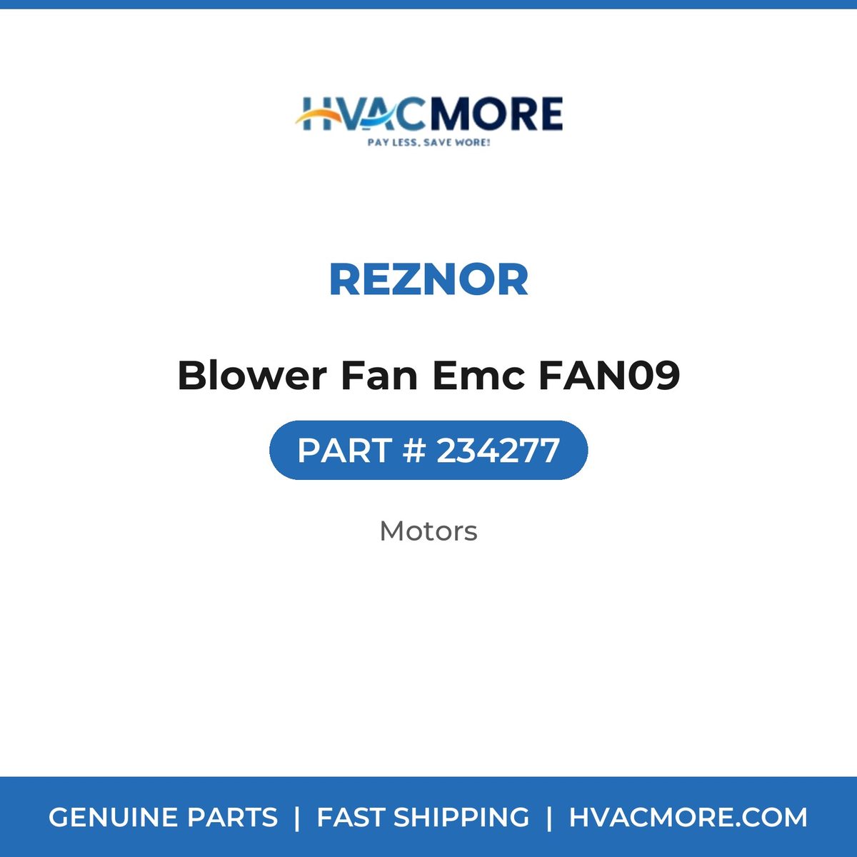 Reznor Blower Fan Emc FAN09 234277