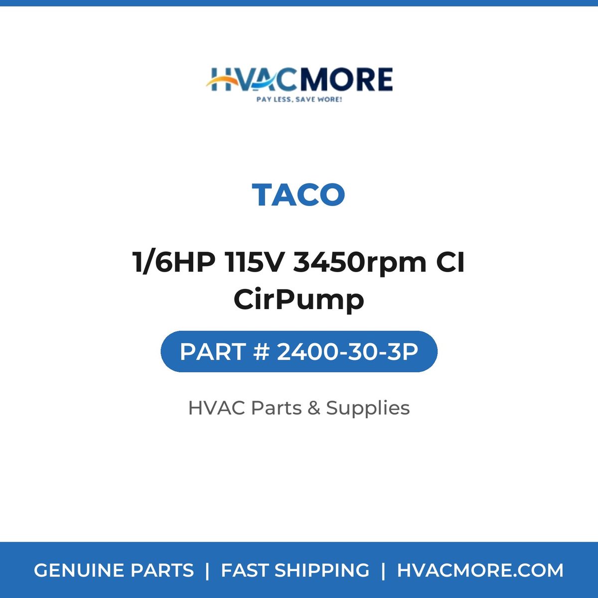 Taco 1/6HP 115V 3450rpm CI CirPump 2400-30-3P