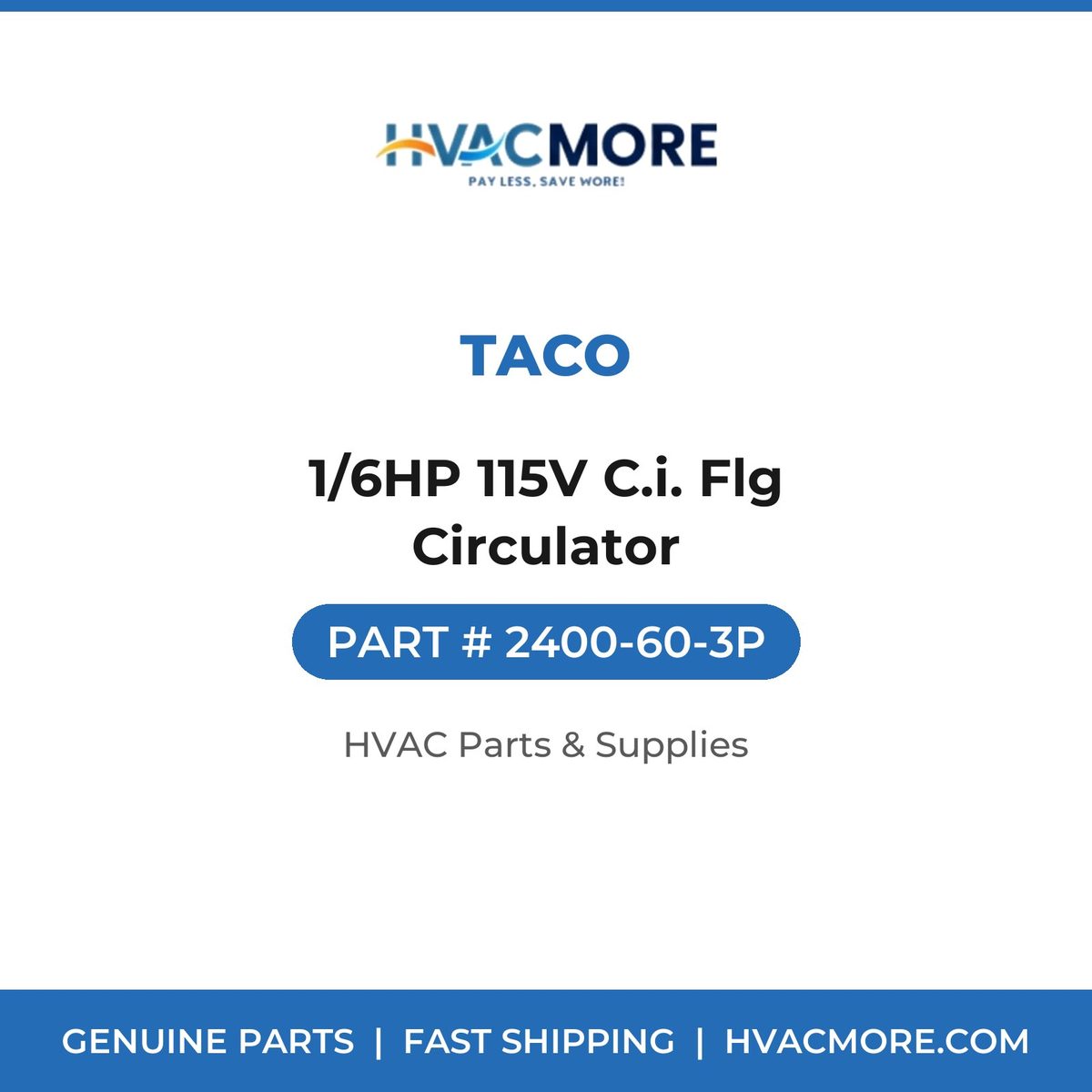 Taco 1/6HP 115V C.i. Flg Circulator 2400-60-3P