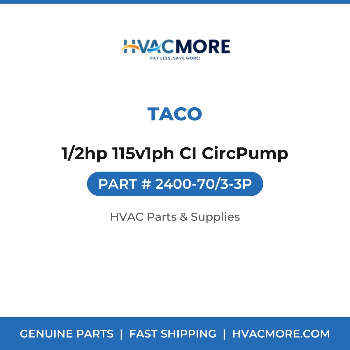 Taco 1/2hp 115v1ph CI CircPump 2400-70/3-3P