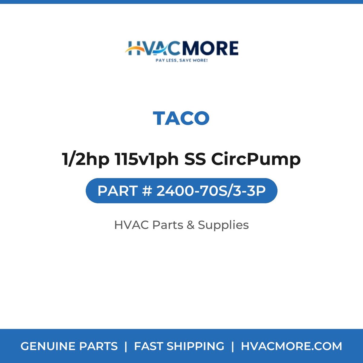 Taco 1/2hp 115v1ph SS CircPump 2400-70S/3-3P