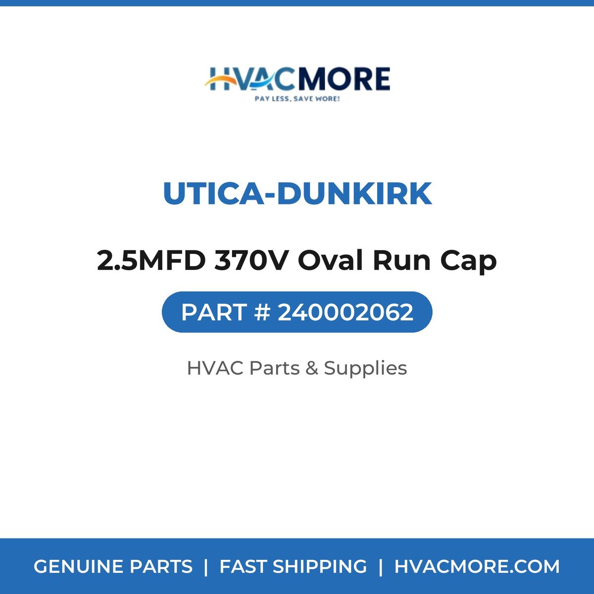 Utica-Dunkirk 2.5MFD 370V Oval Run Cap 240002062