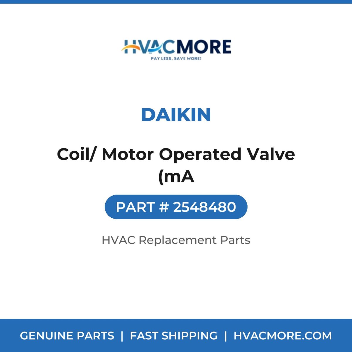 Daikin Coil/ Motor Operated Valve (mA 2548480