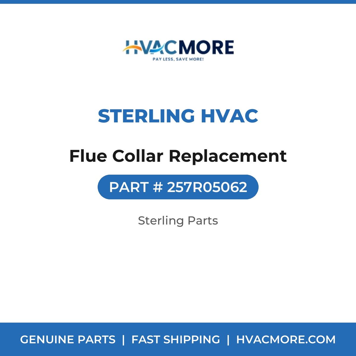 Sterling HVAC Flue Collar Replacement 257R05062