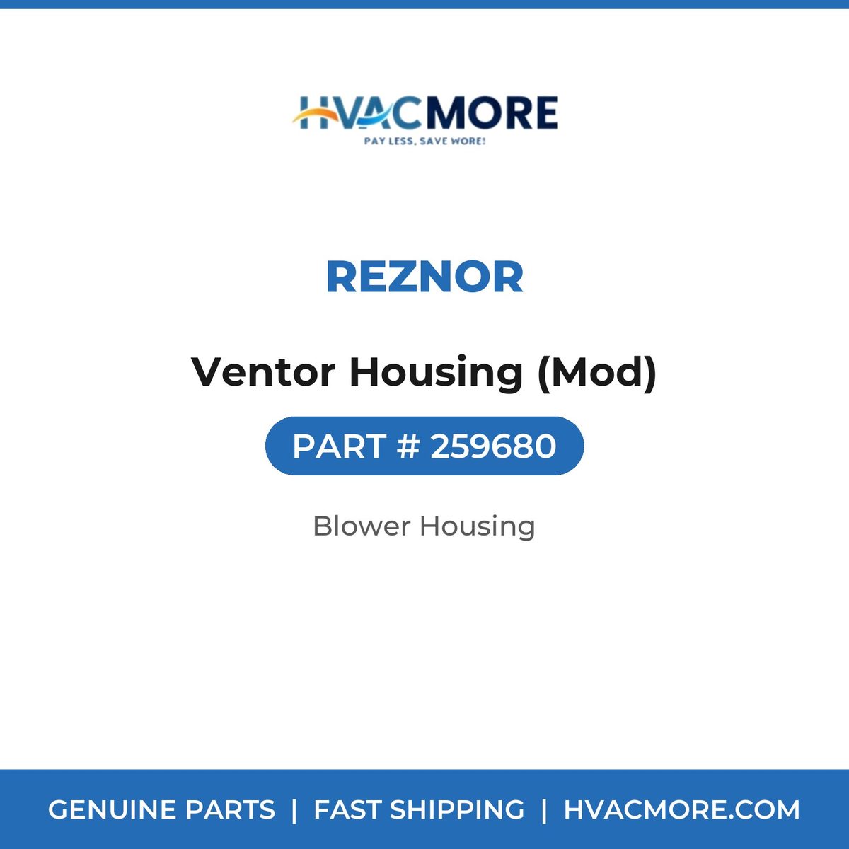 Reznor Ventor Housing (Mod) 259680