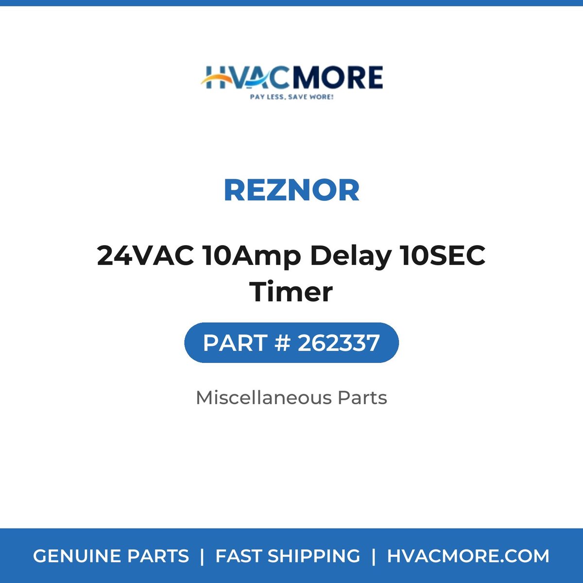 Reznor 24VAC 10Amp Delay 10SEC Timer 262337