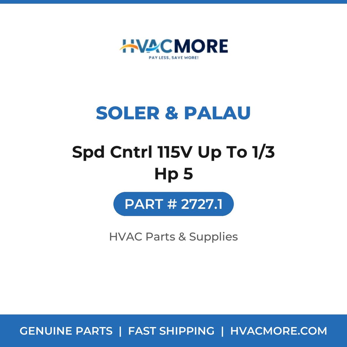Soler & Palau Spd Cntrl 115V Up To 1/3 Hp 5 2727.1