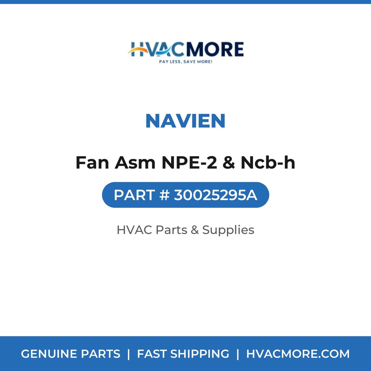 Navien Fan Asm NPE-2 & Ncb-h 30025295A