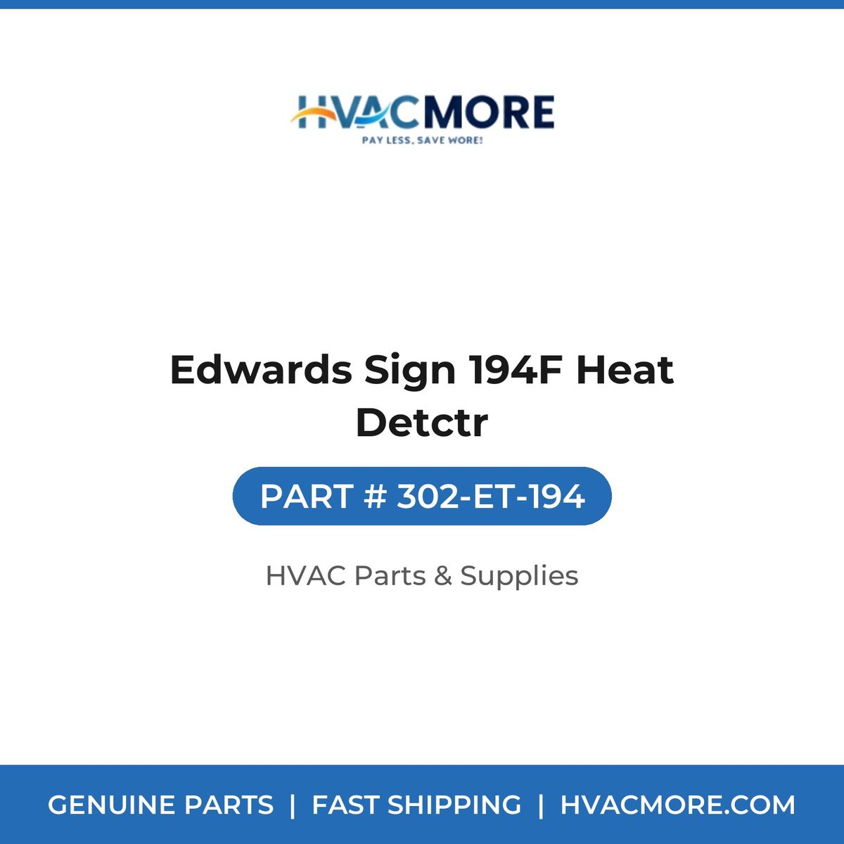 Edwards Sign 194F Heat Detctr 302-ET-194