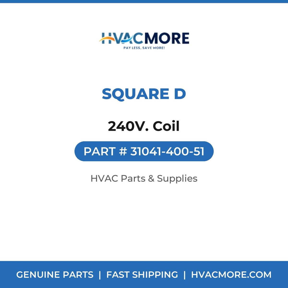 Square D 240V. Coil 31041-400-51