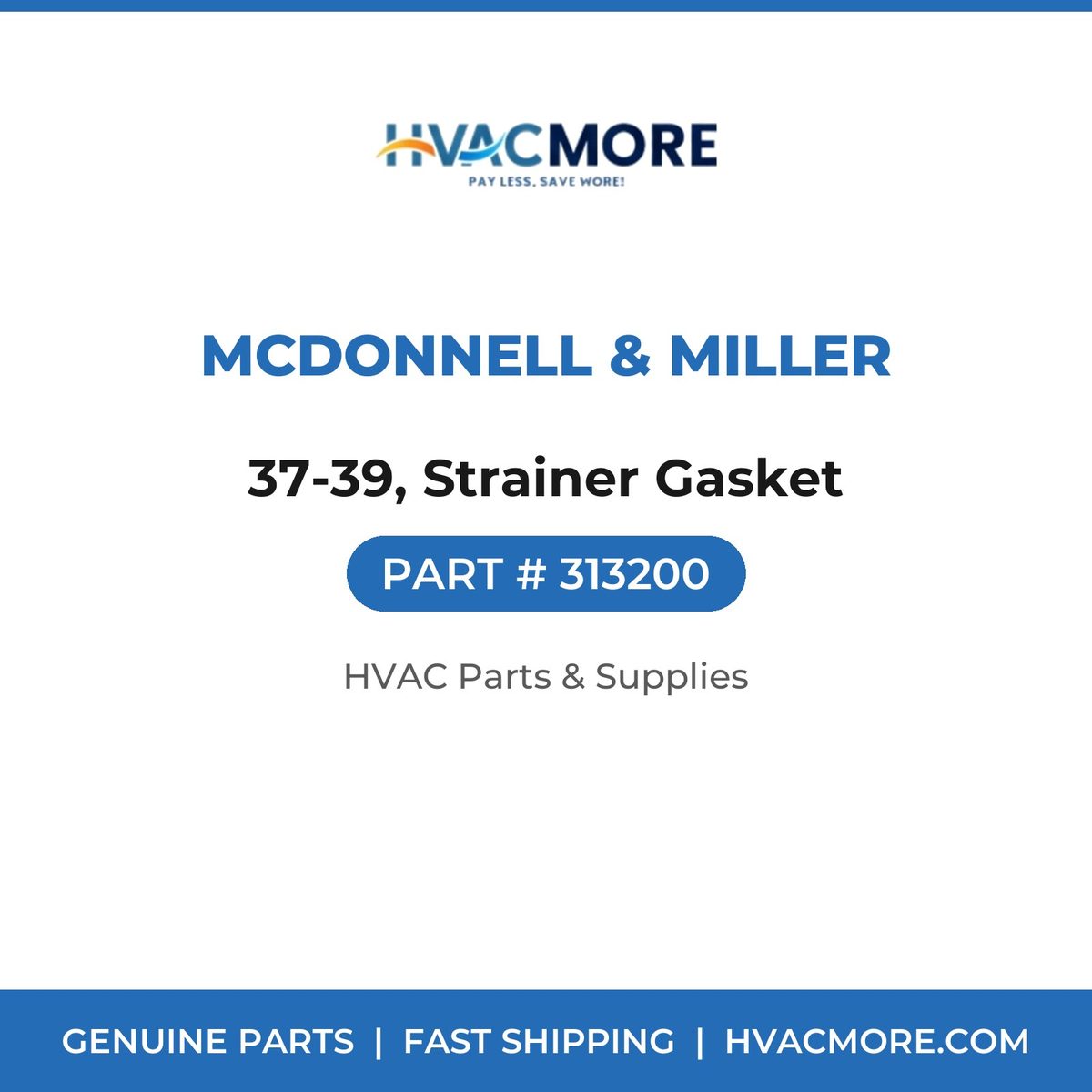 McDonnell & Miller 37-39, Strainer Gasket 313200