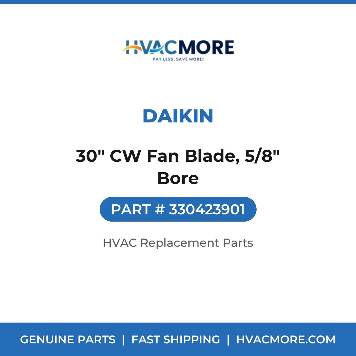 Daikin 30" CW Fan Blade, 5/8" Bore 330423901