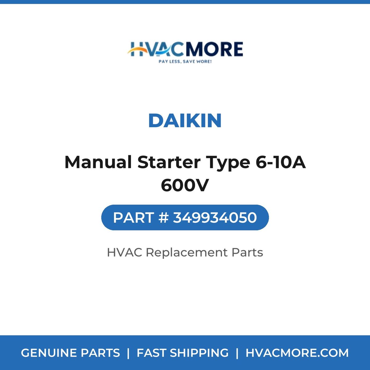 Daikin Manual Starter Type 6-10A 600V 349934050
