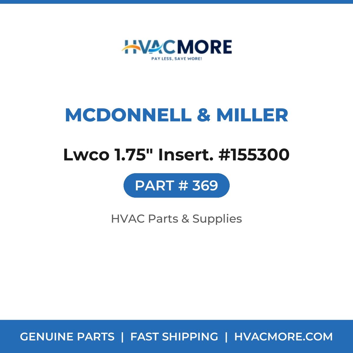 McDonnell & Miller Lwco 1.75" Insert. #155300 369