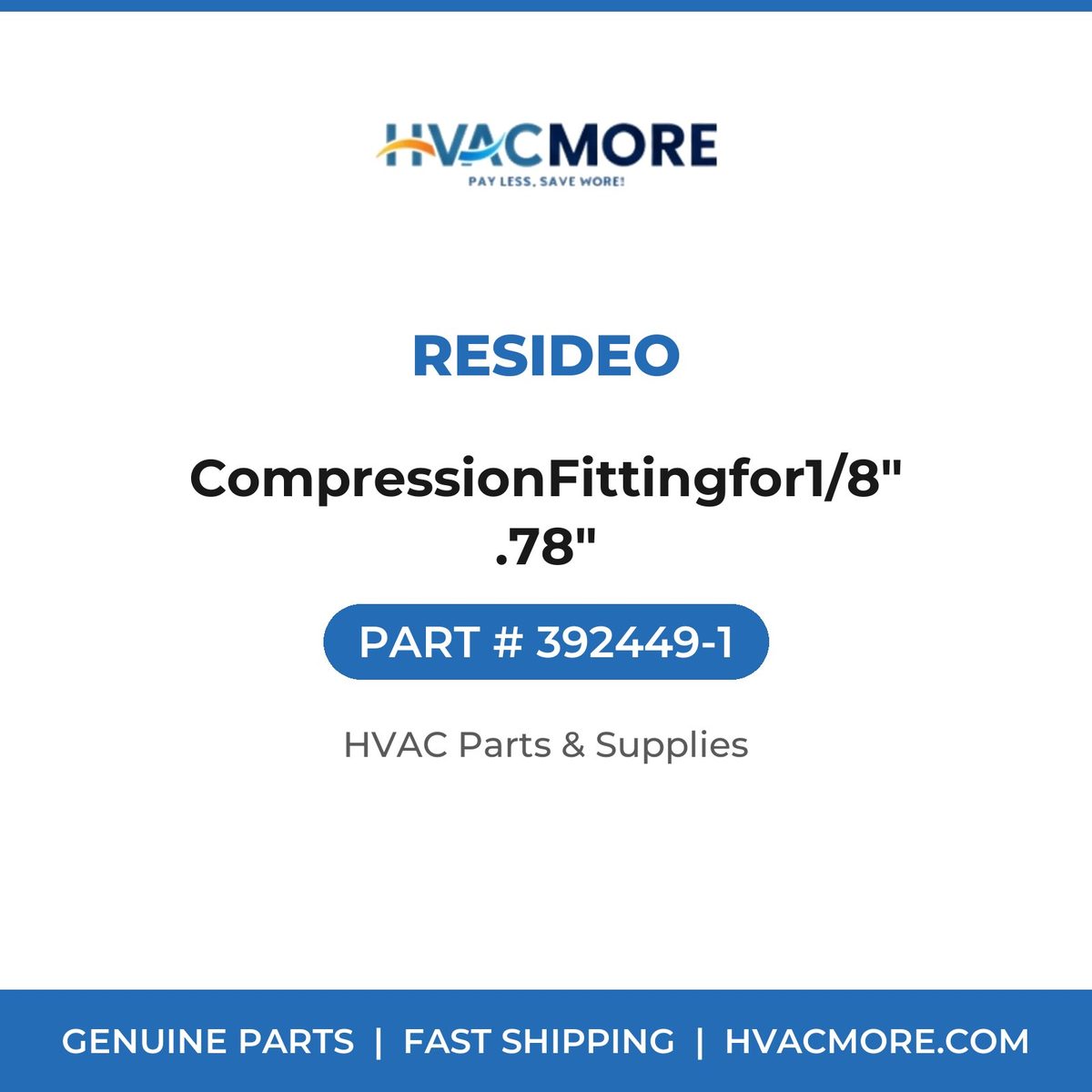 Resideo CompressionFittingfor1/8" .78" 392449-1