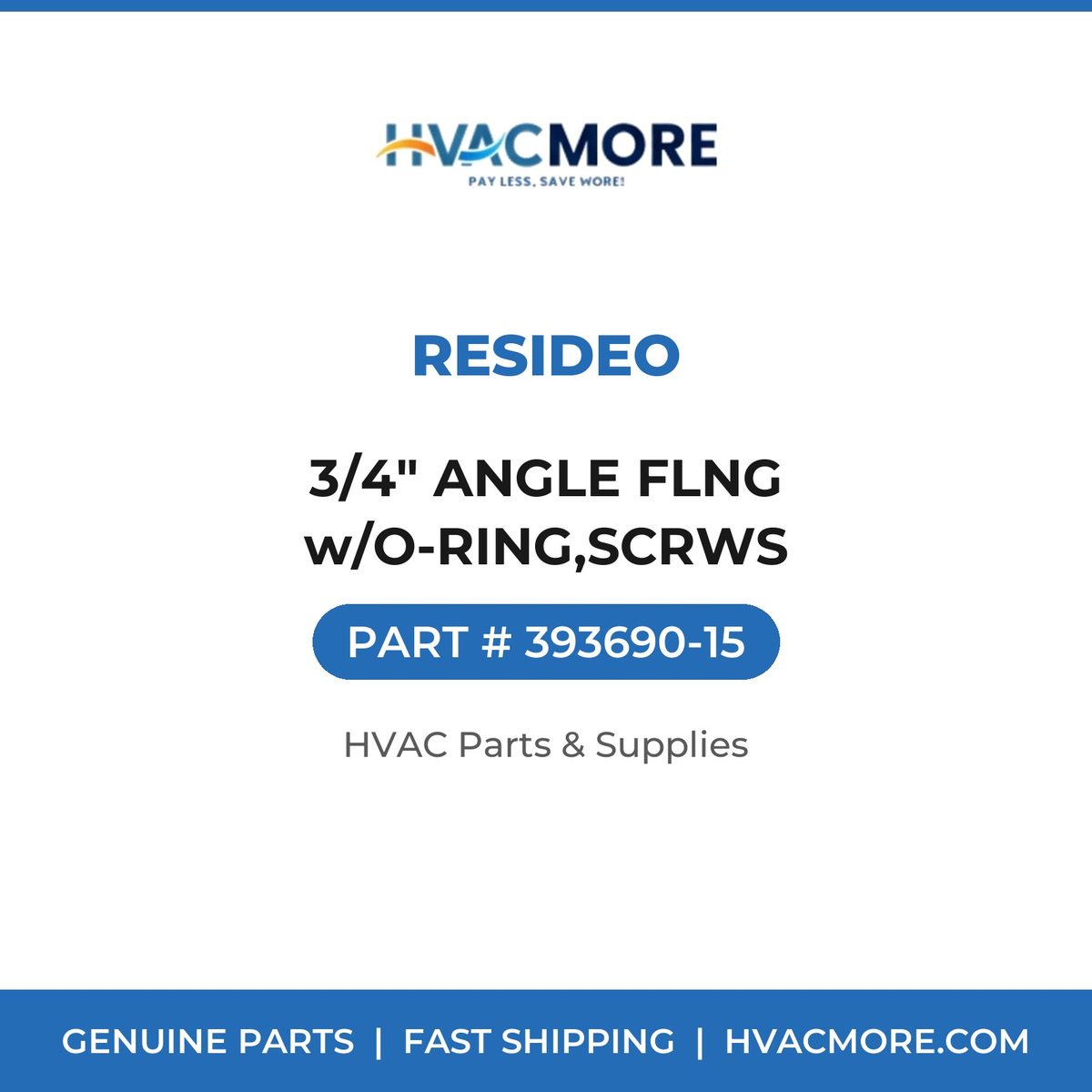 Resideo 3/4" ANGLE FLNG w/O-RING,SCRWS 393690-15