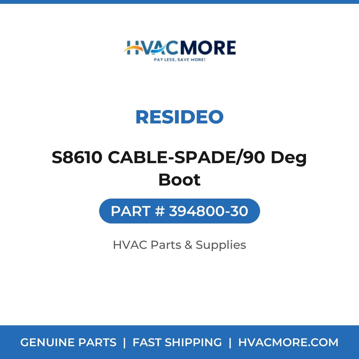 Resideo S8610 CABLE-SPADE/90 Deg Boot 394800-30