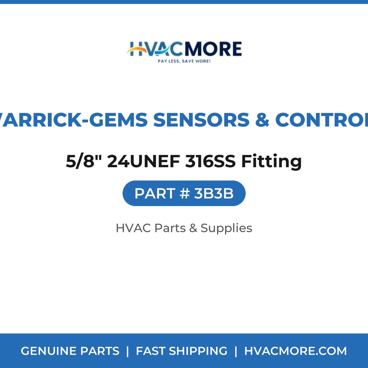 Warrick-Gems Sensors & Controls 5/8" 24UNEF 316SS Fitting 3B3B