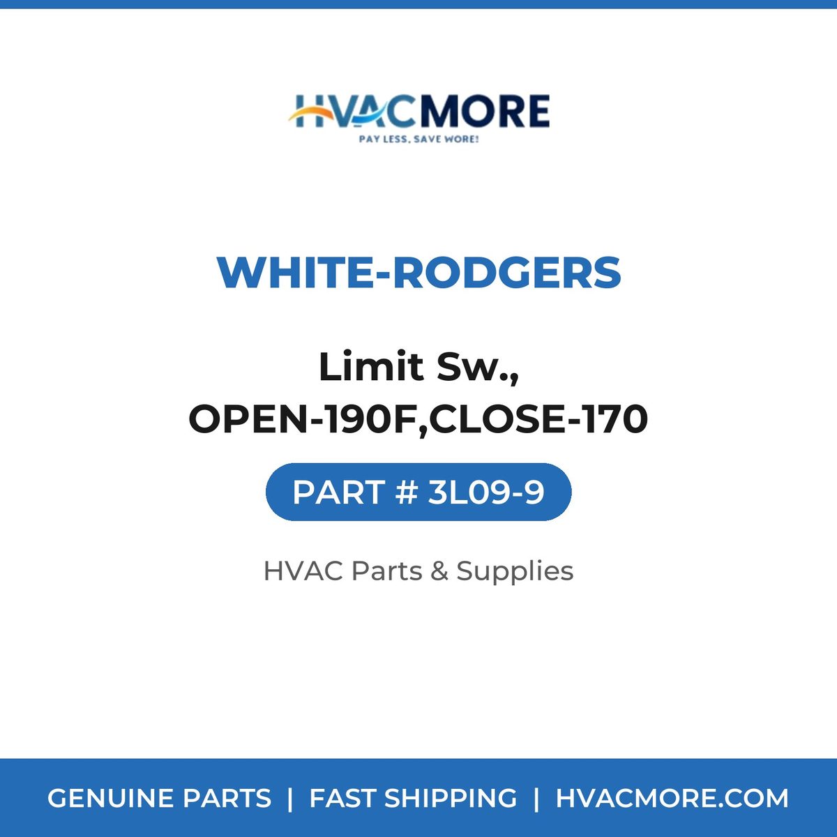 White-Rodgers Limit Sw., OPEN-190F,CLOSE-170 3L09-9