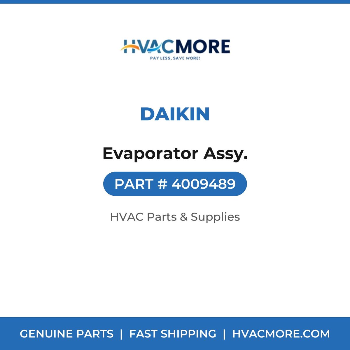 Daikin Evaporator Assy. 4009489
