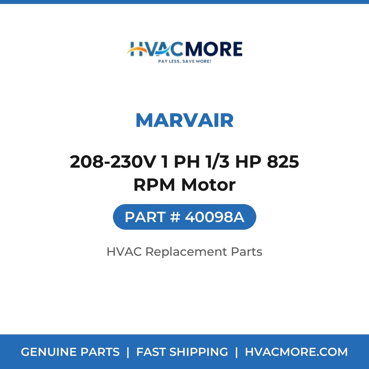 Marvair 208-230V 1 PH 1/3 HP 825 RPM Motor 40098A