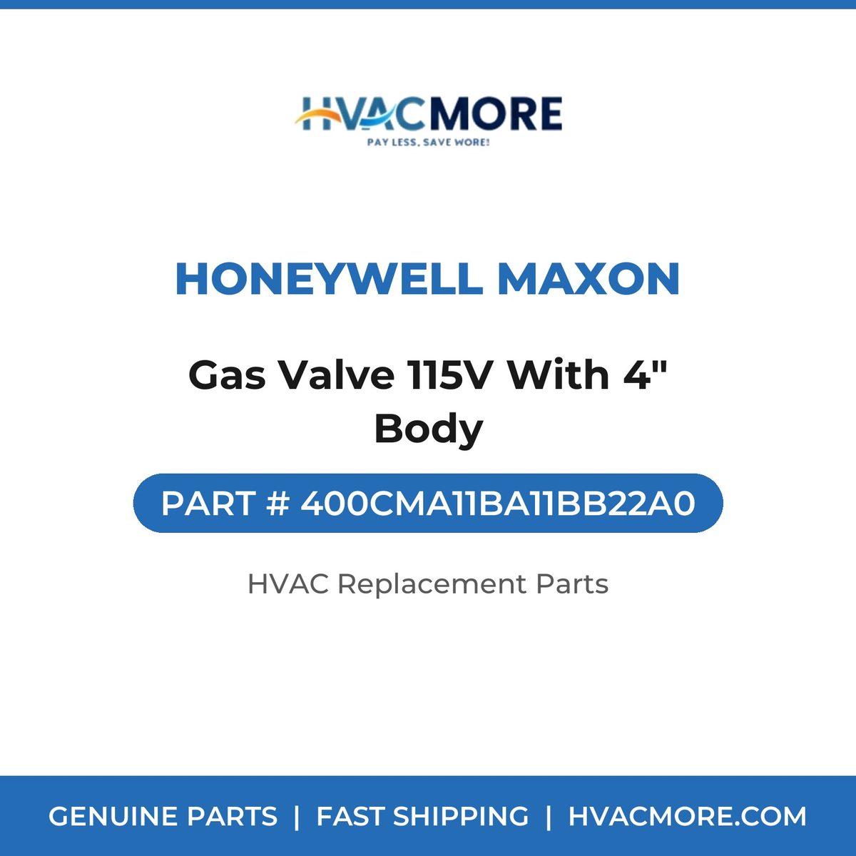 Honeywell Maxon Gas Valve 115V With 4" Body 400CMA11BA11BB22A0