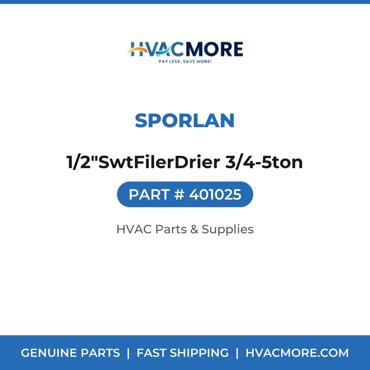 Sporlan 1/2"SwtFilerDrier 3/4-5ton 401025