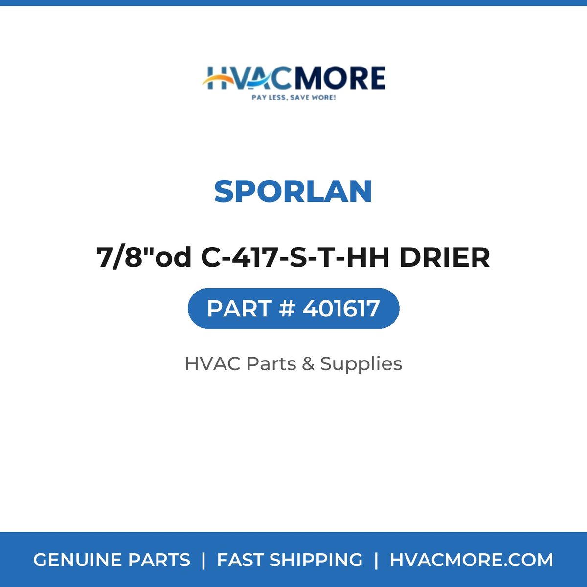 Sporlan 7/8"od C-417-S-T-HH DRIER 401617