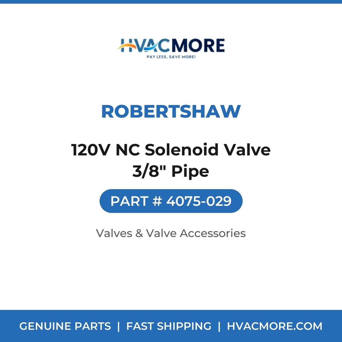 Robertshaw 120V NC Solenoid Valve 3/8" Pipe 4075-029