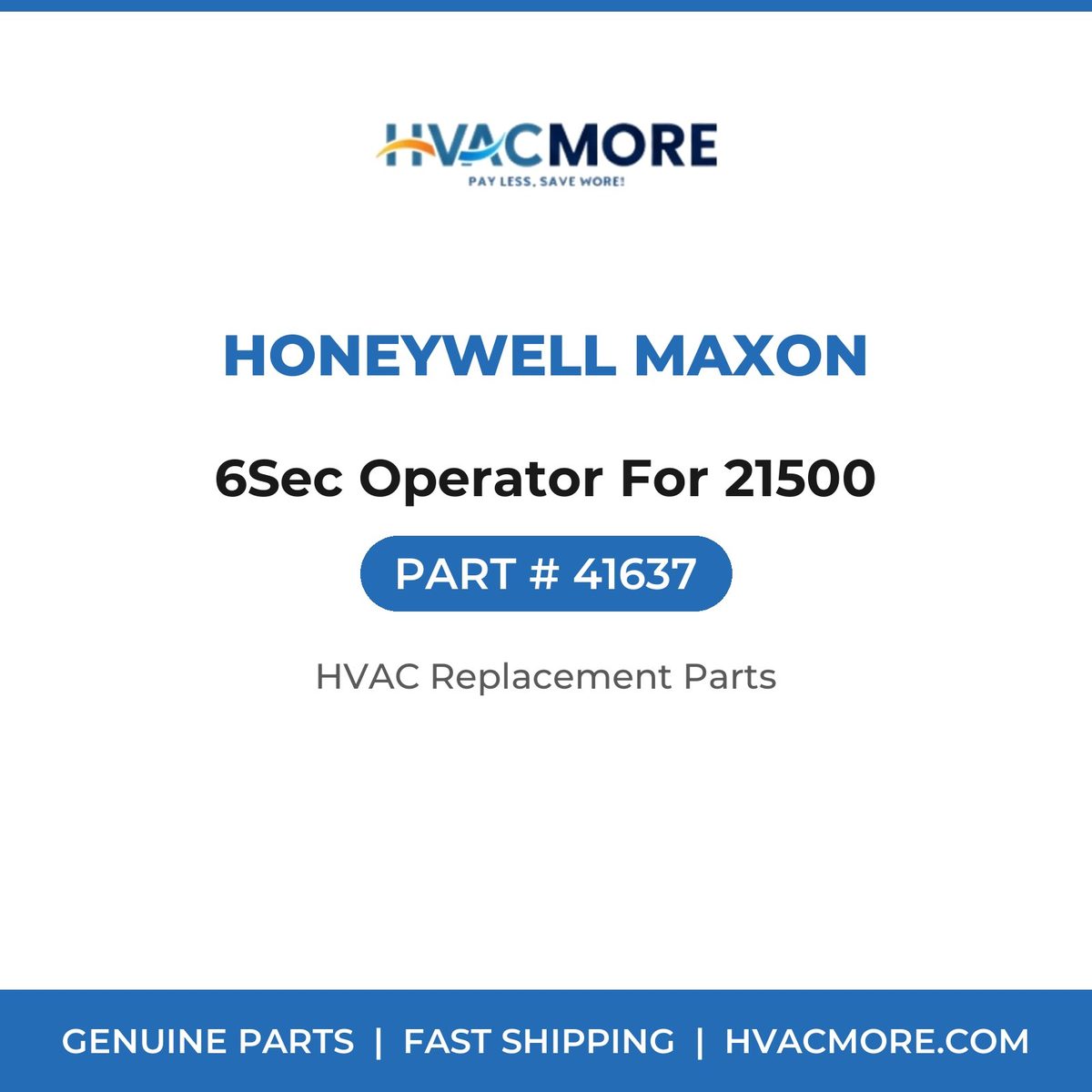 Honeywell Maxon 6Sec Operator For 21500 41637