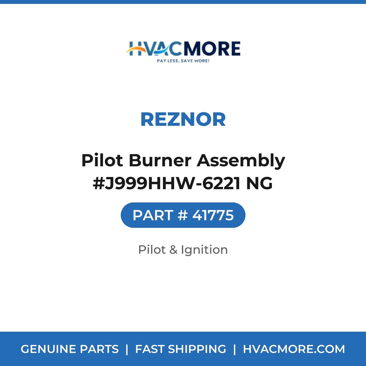 Reznor Pilot Burner Assembly #J999HHW-6221 NG 41775