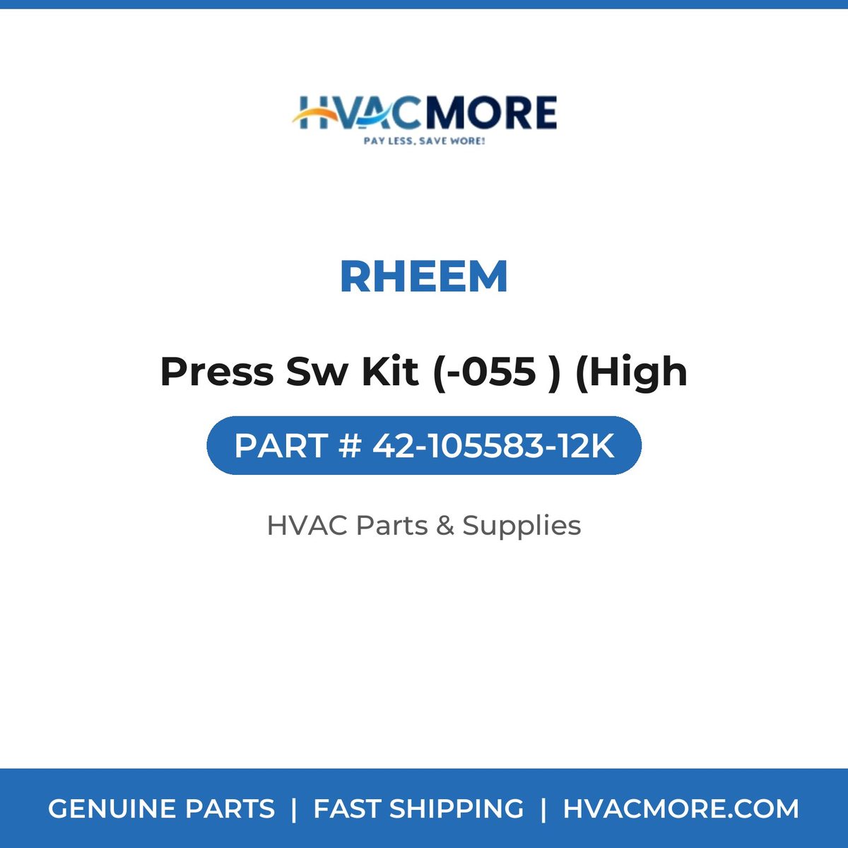 Rheem Press Sw Kit (-055 ) (High 42-105583-12K
