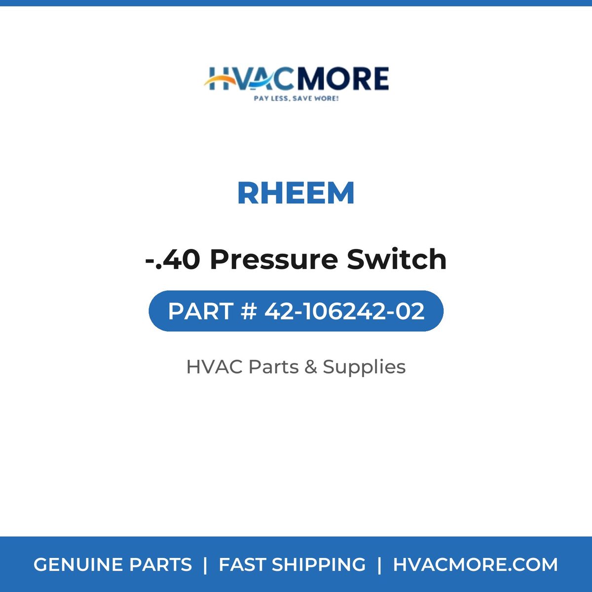 Rheem -.40 Pressure Switch 42-106242-02