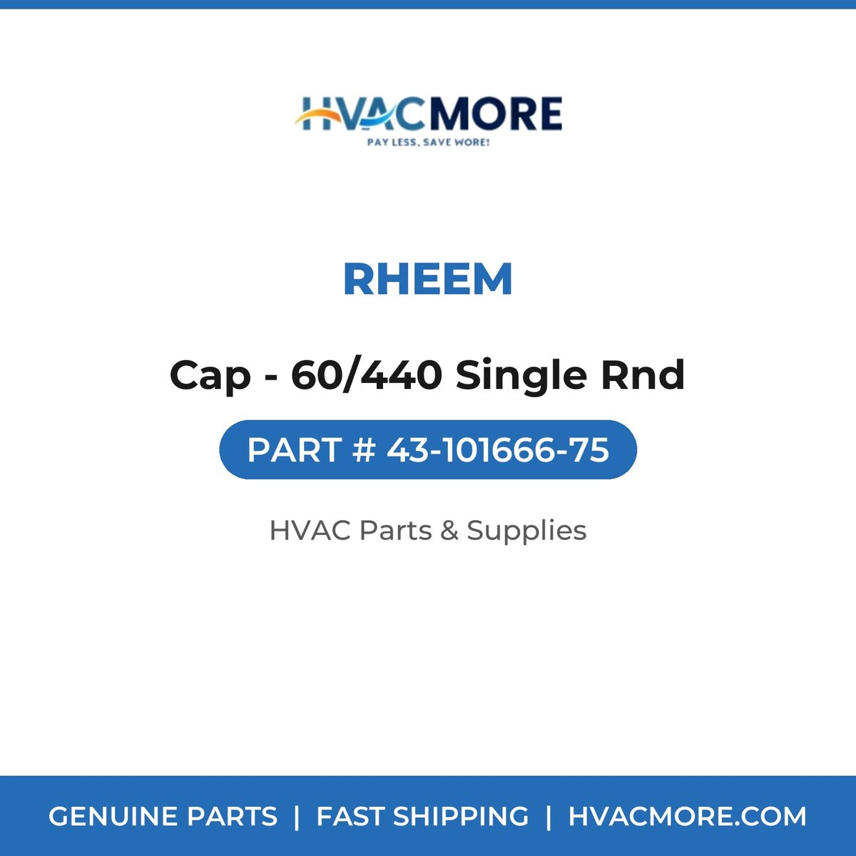 Rheem Cap - 60/440 Single Rnd 43-101666-75